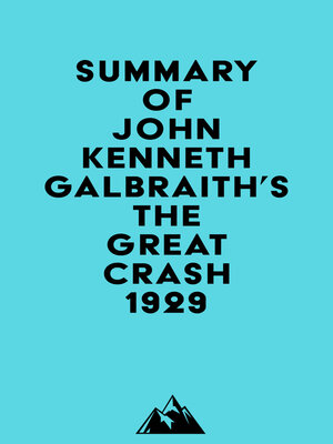 cover image of Summary of John Kenneth Galbraith's the Great Crash 1929